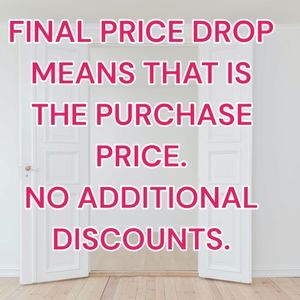 🔥FINAL PRICE DROP🔥 MEANS THAT IS THE PURCHASE PRICE OF THE ITEM!